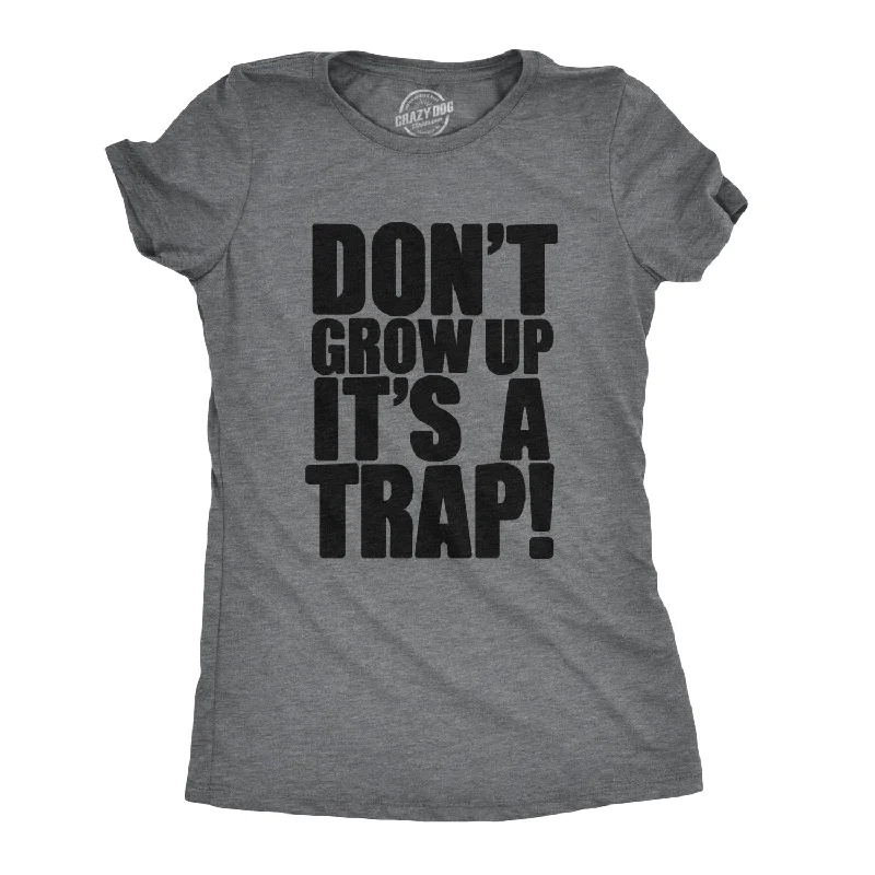 Ringer T Shirt Women with Retro - Inspired StripesDon't Grow Up. It's a Trap Women's T Shirt