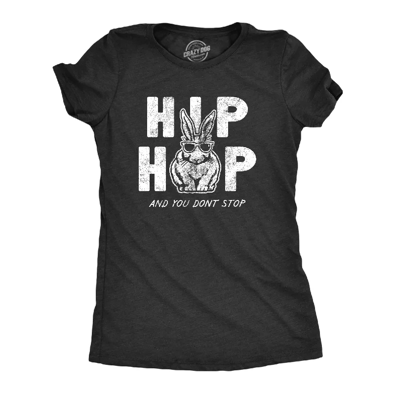 Plus Size Women T Shirt for a Comfortable and Flattering FitHip Hop And You Dont Stop Women's T Shirt