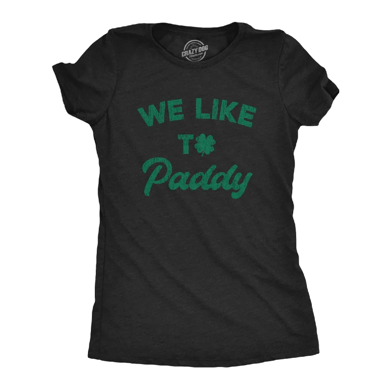 Long Sleeve Women T Shirt for Cooler WeatherWe Like To Paddy Women's T Shirt